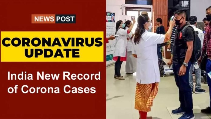 india-new-record-of-corona- New Record of Corona Cases